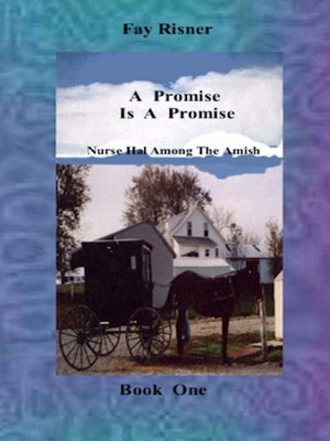 cover image of A Promise Is a Promise-book 1-Nurse Hal Among the Amish
